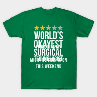Okayest Surgical Technologist Scrub T-Shirt